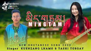 MING TAM_ by TASHI TOBGAY & KUENZANG LHAMO || New Bhutanese Song 2022 || Tenzin Saya Monpa