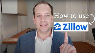 How to use Zillow - Explained by a Realtor