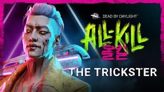 Dead by Daylight | All-Kill | The Trickster Trailer