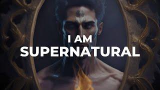 GOD MODE Affirmations | Become SUPERNATURAL | I am a SUPERHUMAN | I am Limitless