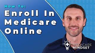 How to Enroll in Medicare Online (2025)