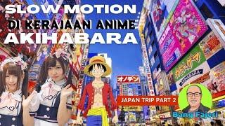 Akihabara Tokyo Jepang Surganya Penggemar Anime, Wibu, Otaku & Maid Cafe Japan