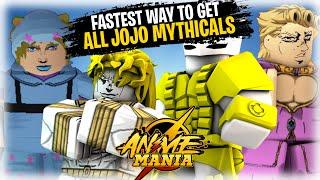 The FASTEST Method Of Getting ALL JOJO MYTHICALS |DIO OVER HEAVEN, TA4, GER, SHOWCASE! | Anime Mania