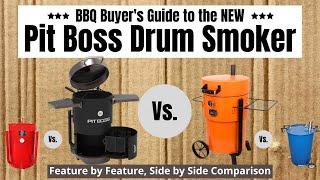 Pit Boss Drum Smoker - BBQ Buyer's Guide, Oklahoma Joe Bronco Pro, Gateway 55 and Hunsaker Vortex