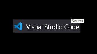 The Visual Studio Code Server