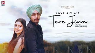 TERE JINA | Love Sivia | Saggi Nexuss | Desi Music Gang | latest Punjabi Songs 2022