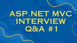 MVC Interview Questions | ASP.NET MVC Interview Questions with Answers