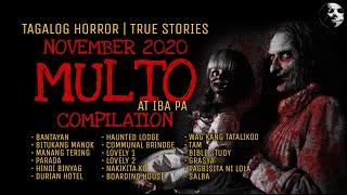 MULTO TRUE STORIES | Tagalog Horror | November 2020 Compilation