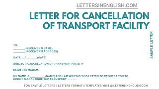 Application for Cancellation of Transport Facility - How To Write Cancellation Letter