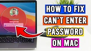 How to Fix Can't Enter Password Login on Mac - Stuck Login Mac