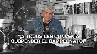 "A todos les convenía suspender el campeonato" - La Hora de King Kong