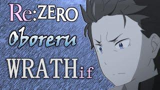 Oboreru - Re:Zero Wrath IF Story