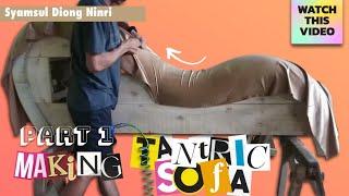 The Process of Making A Tantric Sofa part 1 - Making a Tantric Sofa Frame