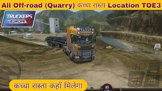 Truckers OF Europe 3 OffRoad Map 丨Kaccha Rasta kaha hai Truckers OF Europe 3 Me 丨Quarry Map Location