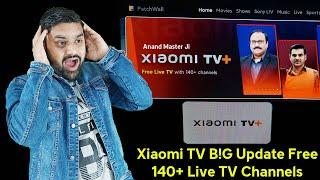 Xiaomi TV Plus | Free LiveTV Channels | Xiaomi TV+ | Mi SmartTV New Update | Free Live TV on SmartTV