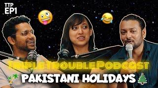 Eid & other holidays - Episode 1 - TTP