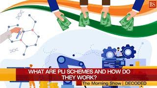 PLI Scheme - How do production-linked incentive schemes work