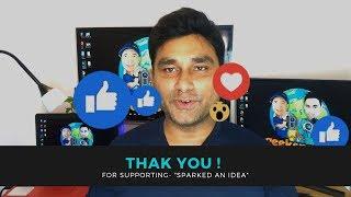 Thank you for supporting sparked an idea | Video Content | GeeksPulse