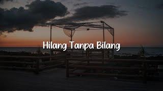 Meiska - Hilang Tanpa Bilang (Lirik)