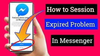 How to Session Expired Problem In Messengersearch for (2022) Facebook session expired Android