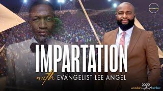 Impartation - Evangelist Lee Angel