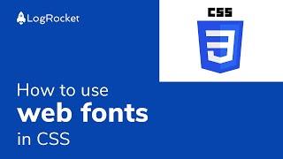 How to use web fonts in CSS