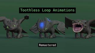 Toothless Loop Animations | Remastered