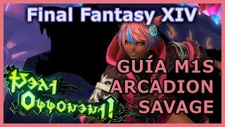 FFXIV Dawntrail - GUÍA en ESPAÑOL - ARCADION SAVAGE M1S (Black Cat)