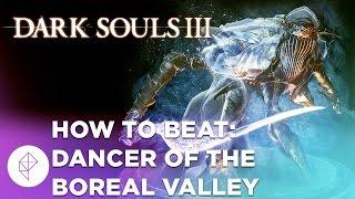 Dark Souls 3 BOSS BATTLE: Dancer of the Boreal Valley