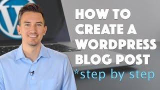 How to Create an Awesome WordPress Blog Post - 2016