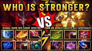 WHO IS STRONGER? | Global Burn DPS Carry Spectre Vs. Turn on Armlet Delete All Lifestealer DOTA 2