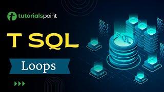 T-SQL - Loops