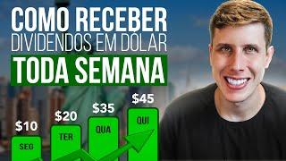 Como receber Dividendos em Dólar todas as SEMANAS [Estratégia Avançada]