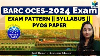 BARC OCES 2024- Syllabus, PYQs & Exam Pattern