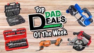 Top Dad Deals Of The Week 8/12/24