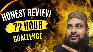 The 72 Hour Challenge. By Jonathan Montoya. My No B.S Review.