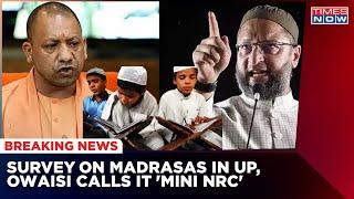 Uttar Pradesh Govt Gears Up To Conduct Survey On Unrecognised Madrasas In State | Breaking News