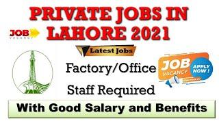 Latest Jobs in Lahore 2021| Private Jobs in Lahore 2021| Jobs in Lahore