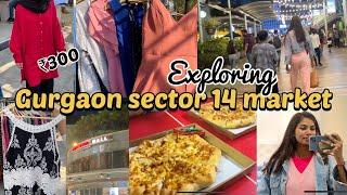 *EXPLORING* GURGAON SECTOR 14 MARKET || FULL DAY VLOG