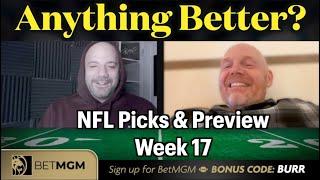 NFL Preview & Picks - Week 17 | Anything Better || Bill Burr & Paul Virzi