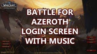 Battle for Azeroth Login Screen Music