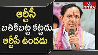 CM Kcr Sensational Comments on RTC Strike | CM KCR Press Meet | hmtv