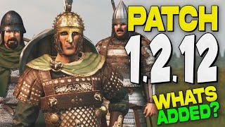 What was Added in Patch 1.2.12 in Bannerlord (Quick Review)