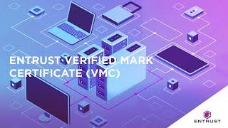 Entrust Verified Mark Certificate (VMC)