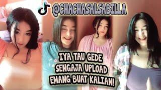 KOMPILASI TIKTOK HOT CHA @CHACHASALSABILLA || IYA TAU GEDE, SENGAJA UPLOAD EMANG BUAT KALIAN!