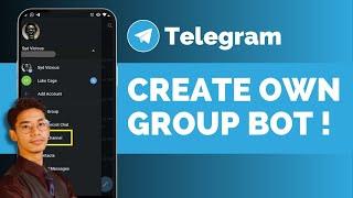 How To Create Own Telegram Group Help Bot !