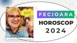 FECIOARA- HOROSCOP 2024 – Calatorii si expansiune– Plati karmice financiare - Restrictii in relatii