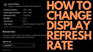 How to Change Display Refresh Rate On Windows 10 Laptop/PC | Modify Monitor Refresh Rate-60hz/144hz