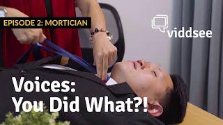 What Goes Behind The Scenes In A Funeral Parlour: You Did What?! EP2