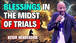 Pastor Keion Henderson | A Life-Changing Message - The Secret to Turning Challenges into Miracles